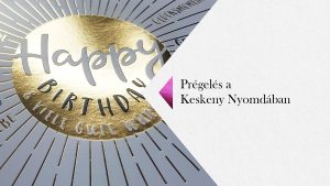 Prégelés a Keskeny Nyomdában